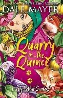 Quarry in the Quince - Dale Mayer - cover