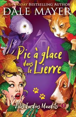 Pic a glace dans le lierre - Dale Mayer - cover