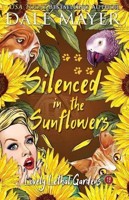 Silenced in the Sunflowers - Dale Mayer - cover