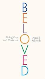 Beloved: Being Gay and Christian