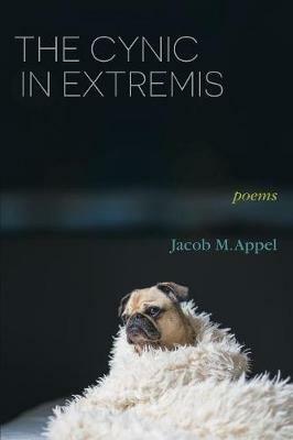 The Cynic in Extremis - Jacob M Appel - cover