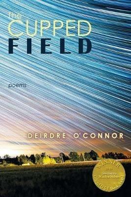 The Cupped Field - Deirdre O'Connor - cover