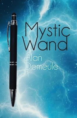 Mystic Wand - Alan Demeule - cover