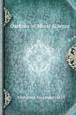 Outlines of Moral Science