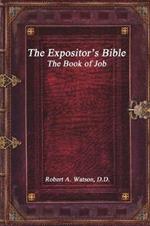 The Expositor's Bible: The Book of Job