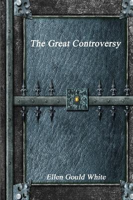 The Great Controversy - Ellen Gould White - cover