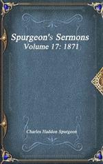 Spurgeon's Sermons Volume 17: 1871