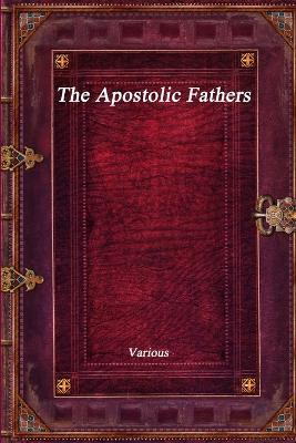 The Apostolic Fathers - Various - cover