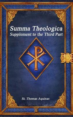 Summa Theologica: Supplement to the Third Part - St Thomas Aquinas - cover