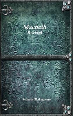 Macbeth Revised - William Shakespeare - cover