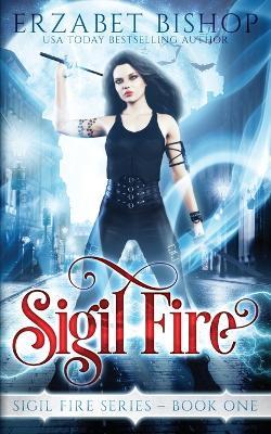 Sigil Fire - Erzabet Bishop - cover