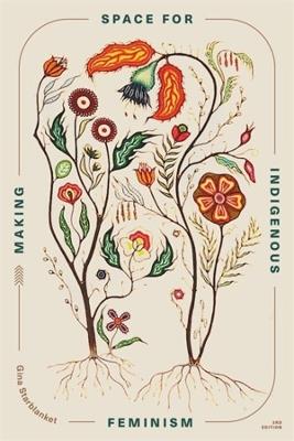 Making Space for Indigenous Feminism - cover