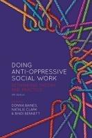 Doing Anti-Oppressive Social Work: Rethinking Theory and Practice