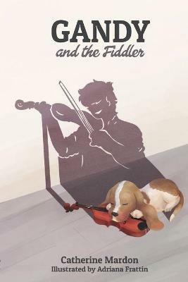 Gandy and the Fiddler - Austin Mardon,Catherine Mardon - cover