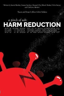 A Pinch of Salt: Harm Reduction in the Pandemic - Austin Mardon,Samira Sunderji,Hannah Cho - cover