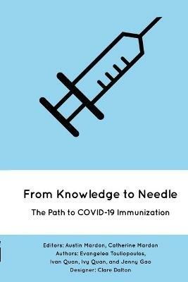 From Knowledge to Needle - Evangelea Touliopoulos,Ivan Quan,Ivy Quan - cover