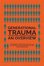 Generational Trauma: An Overview