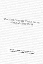 The Most Pressing Health Issues of the Modern World