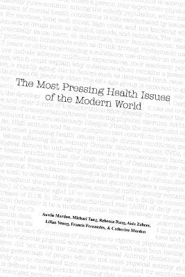 The Most Pressing Health Issues of the Modern World - Austin Mardon,Michael Tang,Rebecca Dang - cover