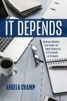 It Depends: Employee Relations Case Studies for Human Resources Professionals and Students