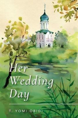 Her Wedding Day - T Yomi Obidi - cover