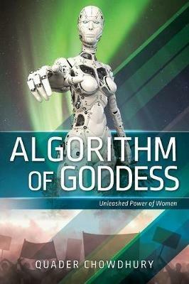 Algorithm of Goddess - Quader Chowdhury - cover