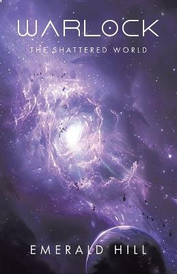 Warlock: The Shattered World - Emerald Hill - cover