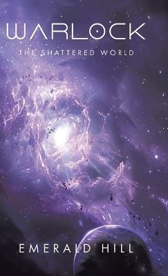 Warlock: The Shattered World - Emerald Hill - cover