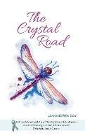 The Crystal Road - Jan-Andrea Day - cover