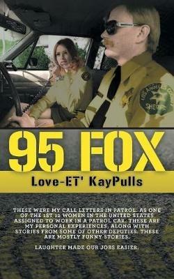 95 Fox: This was my call letters in patrol at West Hollywood Sheriff Station - Love-Et' Kaypulls - cover