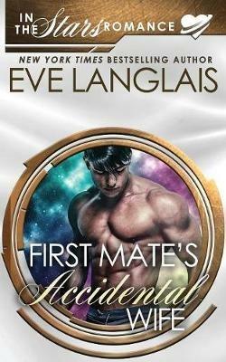 First Mate's Accidental Wife - Eve Langlais - cover