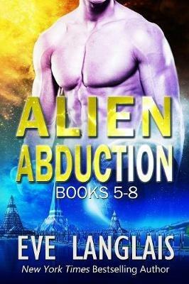 Alien Abduction Omnibus 2: Books 5-8 - Eve Langlais - cover