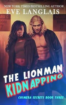 The Lionman Kidnapping - Eve Langlais - cover