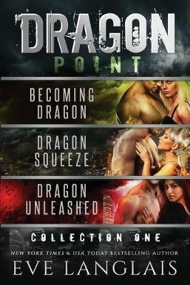 Dragon Point: Collection One: Books 1 - 3 - Eve Langlais - cover