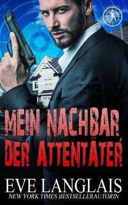 Mein Nachbar, der Attentater - Eve Langlais - cover