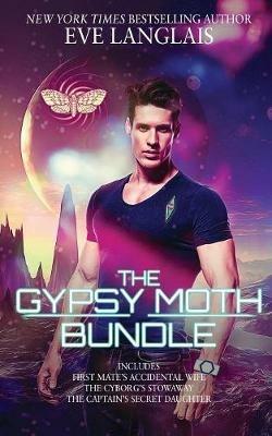 The Gypsy Moth: Omnibus of books 1-3 - Eve Langlais - cover
