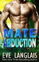 Mate Abduction - Eve Langlais - cover