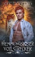 Hemmungsloser Vollstrecker - Eve Langlais - cover