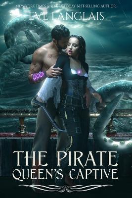 The Pirate Queen's Captive - Eve Langlais - cover