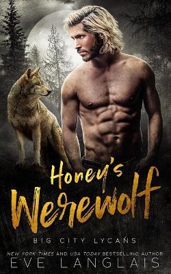Honey's Werewolf - Eve Langlais - cover