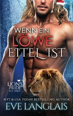 Wenn ein Loewe Eitel ist - Eve Langlais - cover