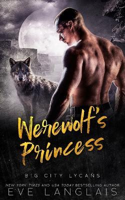 Werewolf's Princess - Eve Langlais - cover