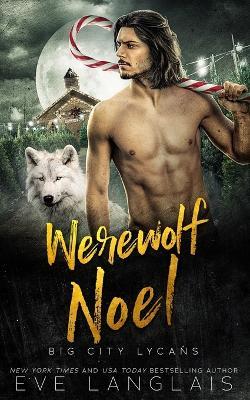 Werewolf Noel - Eve Langlais - cover