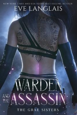 Warden and the Assassin - Eve Langlais - cover