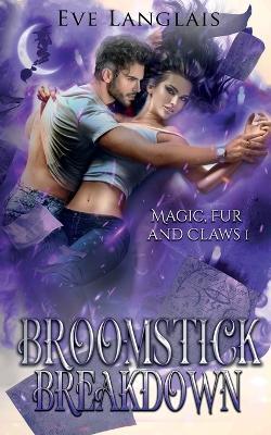 Broomstick Breakdown - Eve Langlais - cover