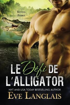 Le Defi de l'Alligator - Eve Langlais - cover