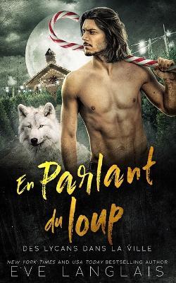 En Parlant du Loup - Eve Langlais - cover