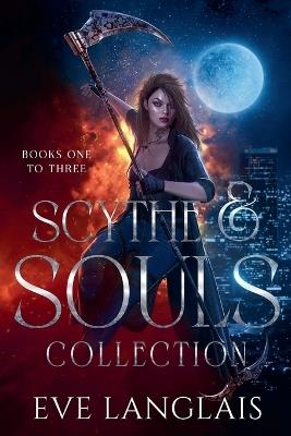 Scythe & Souls Collection - Eve Langlais - cover