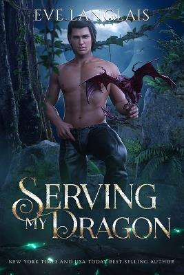 Serving My Dragon - Eve Langlais - cover