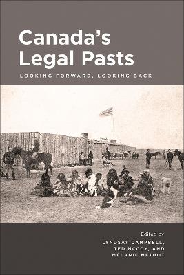 Canada's Legal Pasts: Looking Foreward, Looking Back - cover